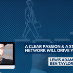 A CLEAR PASSION _ A STRONG NETWORK WILL DRIVE YOUR CAREER. A CLEAR PASSION _ A STRONG NETWORK WILL DRIVE YOUR CAREER.