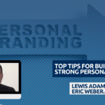 TOP TIPS FOR BUILDING A STRONG PERSONAL BRAND. TOP TIPS FOR BUILDING A STRONG PERSONAL BRAND.